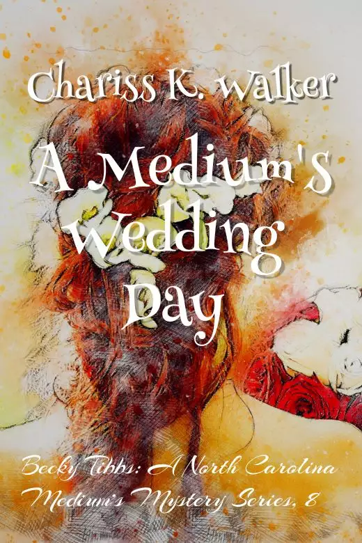 A Medium's Wedding Day